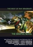 Bradbury, Ray: The Best of Ray Bradbury: The Graphic Novel Bradbury, Ray: The Best of Ray Bradbury: The Graphic Novel