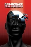 Anderson, Poul: Brain Wave Anderson, Poul: Brain Wave