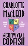 MacLeod, Charlotte: The Convivial Codfish MacLeod, Charlotte: The Convivial Codfish