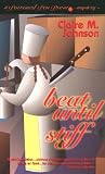 Johnson, Claire M.: Beat until Stiff