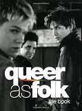 Ruditis, Paul: Queer as Folk : The Book Ruditis, Paul: Queer as Folk : The Book