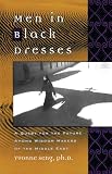 Seng, Yvonne L.: Men in Black Dresses: A Quest for the Future Among Wisdom-Makers of the Middle East Seng, Yvonne L.: Men in Black Dresses: A Quest for the Future Among Wisdom-Makers of the Middle East