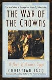 The War of the Crowns: A Novel of Ancient Egypt (074348049X) by Jacq, Christian Jacq, Christian: The War of the Crowns: A Novel of Ancient Egypt