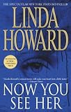 Now You See Her (0743482891) by Howard, Linda Howard, Linda: Now You See Her