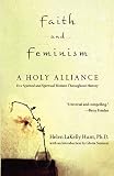 Faith and Feminism: A Holy Alliance (0743483723) by Steinem, Gloria Steinem, Gloria: Faith and Feminism: A Holy Alliance