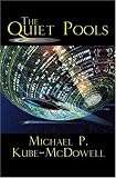 Kube-McDowell, Michael P.: The Quiet Pools