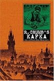 Crumb, Robert: R. Crumb's Kafka Crumb, Robert: R. Crumb's Kafka