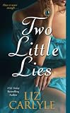 Two Little Lies (0743496116) by Carlyle, Liz Carlyle, Liz: Two Little Lies