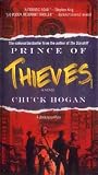 Hogan, Chuck: Prince of Thieves Hogan, Chuck: Prince of Thieves