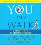 YOU: On a Walk by Michael F. Roizen