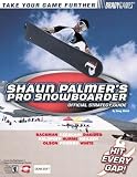 Walsh, Doug: Shaun Palmer's Pro Snowboarder: Official Strategy Guide
