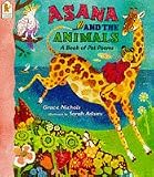Nichols, Grace: Asana and the Animals : A Book of Pet Poems Nichols, Grace: Asana and the Animals : A Book of Pet Poems