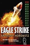 Horowitz, Anthony: Eagle Strike Horowitz, Anthony: Eagle Strike