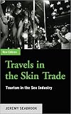 Seabrook, Jeremy: Travels in the Skin Trade: Tourism and the Sex Industry