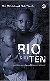 O'Keefe, Phil: Rio Plus Ten: Politics, Poverty and the Environment