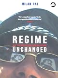 Rai, Milan: Regime Unchanged: Why the War on Iraq Changed Nothing