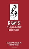 Pettit, Philip: John Rawls 'Theory of Justice' and Its Critics Pettit, Philip: John Rawls 'Theory of Justice' and Its Critics