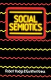 Kress, Gunther: Social Semiotics Kress, Gunther: Social Semiotics