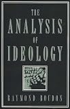 Boudon, Raymond: The Analysis of Ideology