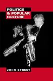 Street, John: Politics and Popular Culture