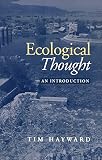 Hayward, Tim: Ecological Thought : An Introduction Hayward, Tim: Ecological Thought : An Introduction