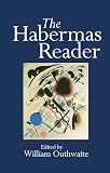Outhwaite, William: The Habermas Reader Outhwaite, William: The Habermas Reader