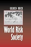 Beck, Ulrich: World Risk Society