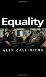 Callinicos, Alex: Equality Callinicos, Alex: Equality