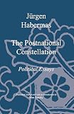 Habermas, Jurgen: The Postnational Constellation: Political Essays