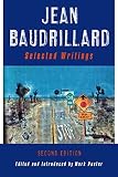 Baudrillard, Jean: Jean Baudrillard: Selected Writings Baudrillard, Jean: Jean Baudrillard: Selected Writings