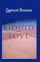 Liquid Love: On the Frailty of Human Bonds&hellip;
