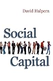 Halpern, David: Social Capital