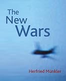 Munkler, Herfried: The New Wars Munkler, Herfried: The New Wars