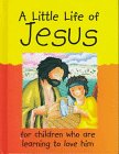 Rock, Lois: A Little Life of Jesus Rock, Lois: A Little Life of Jesus