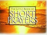 Law: Little Bk of Short Prayers Law: Little Bk of Short Prayers