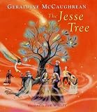 McCaughrean, Geraldine: The Jesse Tree McCaughrean, Geraldine: The Jesse Tree