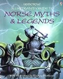 Millard, Anne: Usborne Illustrated Guide to Norse Myths and Legends Millard, Anne: Usborne Illustrated Guide to Norse Myths and Legends