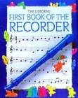 Blundell, Kim: The Usborne First Book of the Recorder