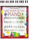 Miles, John: The Usborne First Book of the Piano