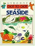 Round, Graham: Dot to Dot at the Seaside Round, Graham: Dot to Dot at the Seaside