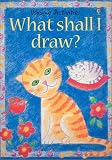 Gee, Robyn: What Shall I Draw Gee, Robyn: What Shall I Draw