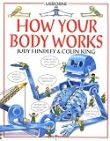 Hindley, Judy: How Your Body Works Hindley, Judy: How Your Body Works