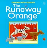 Brooks, F.: The Runaway Orange Brooks, F.: The Runaway Orange
