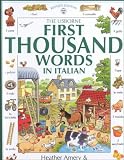 Amery, Heather: The Usborne 1st 1000 Words in Italian