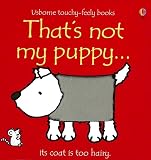 Watt, Fiona: That's Not My Puppy Watt, Fiona: That's Not My Puppy