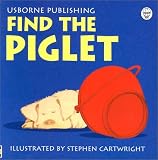 Cartwright, Stephen: Find the Piglet