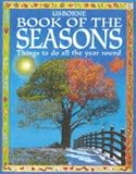 Wilkes, Angela: Book of the Seasons Wilkes, Angela: Book of the Seasons