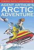 Oliver, Martin: Agent Arthur's Arctic Adventure