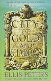 Peters, Ellis: City of Gold and Shadows