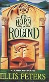 Peters, Ellis: Horn of Roland